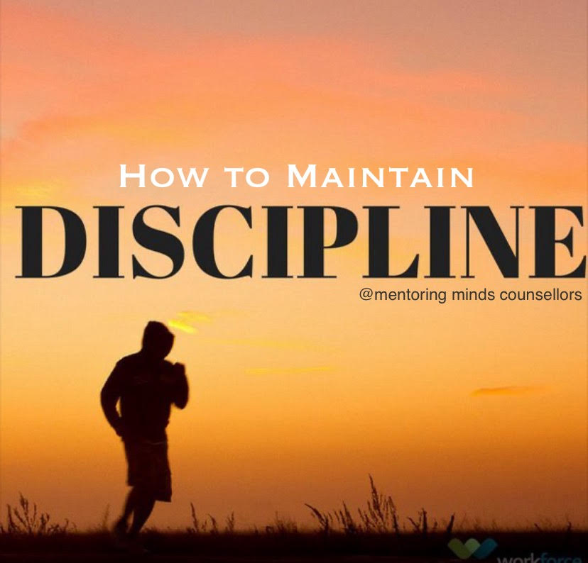 How to Maintain Discipline
